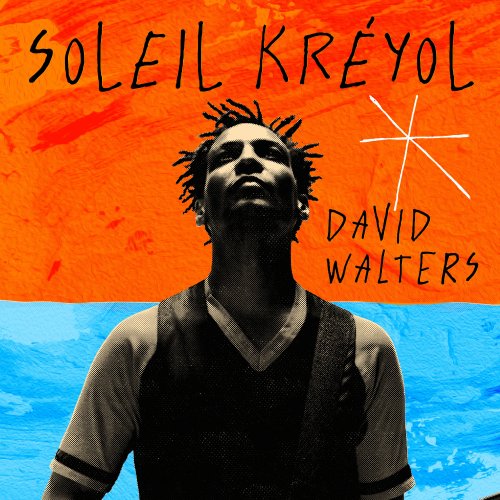 David Walters - Soleil Kréyol (2020) [Hi-Res]