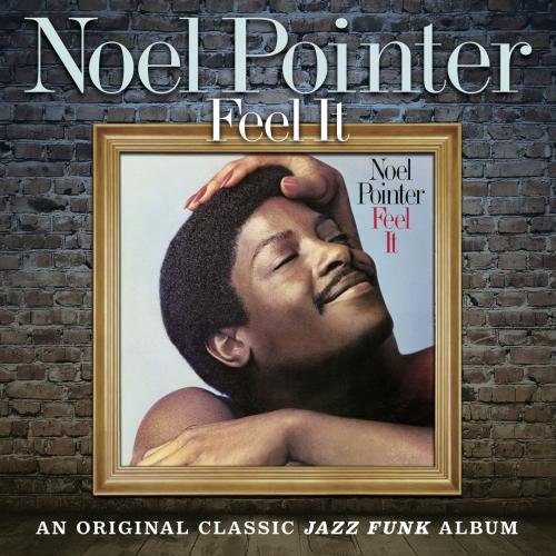 Noel Pointer - Feel It (1979) [2012] CD-Rip