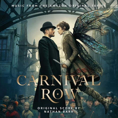 Nathan Barr; Patty Gurdy - Carnival Row: Season 1 (Music from the Amazon Original Series) (2019)