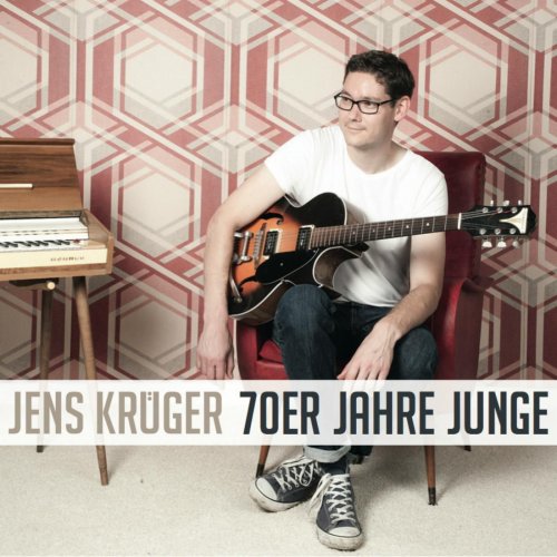 Jens Krüger - 70Er Jahre Junge (2015)