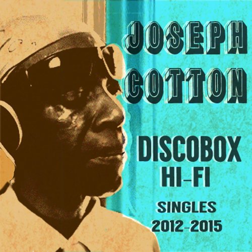 Joseph Cotton - DiscoBox Hi-Fi:  Singles 2012-2015 (2015)