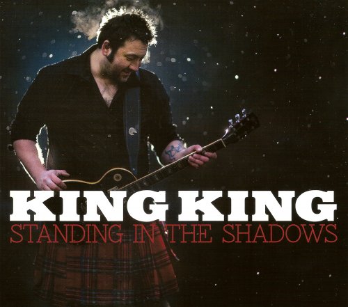 King King - Standing In The Shadow (2013)