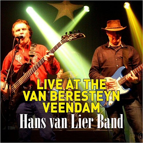 Hans Van Lier Band - Live At The Van Beresteyn Veendam (2020)