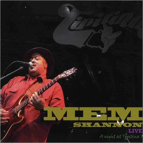 Mem Shannon - Live: A Night At Tipitina's (2007) [CD Rip]