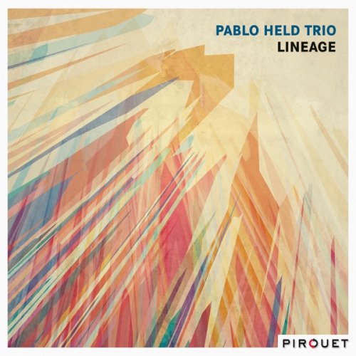 Pablo Held Trio - Lineage (2016) [Hi-Res]