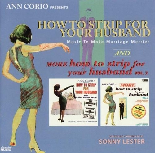 Sonny Lester - How To Strip For Your Husband Vol.1~2 (1962) [2010]