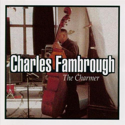 Charles Fambrough - The Charmer (1992)