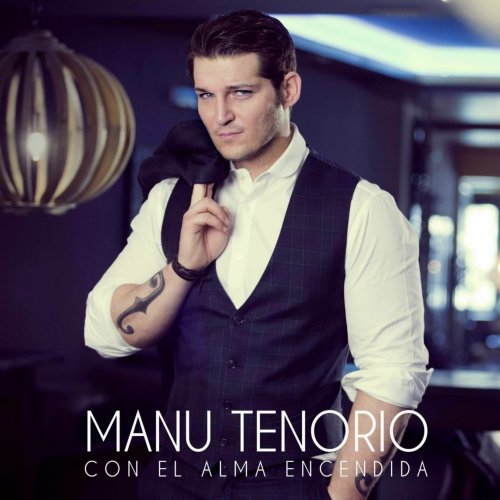 Manu Tenorio - Con el Alma Encendida / (Versión Acústica) (2015/2017)