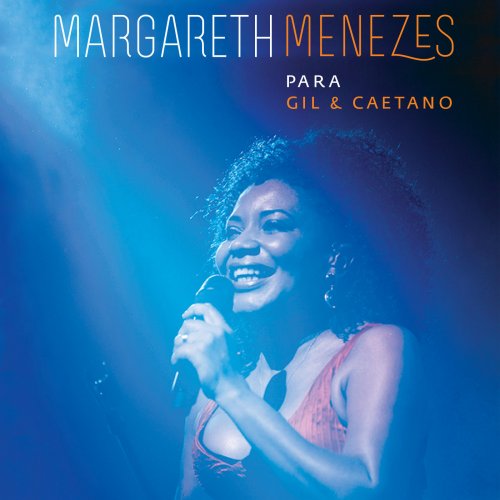 Margareth Menezes - Para Gil & Caetano (2015)