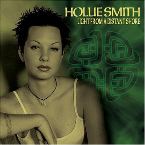 Hollie Smith - Light From a Distant Shore (1999)