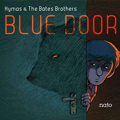 Tony Hymas & The Bates Brothers - Blue Door (2012) [FLAC]