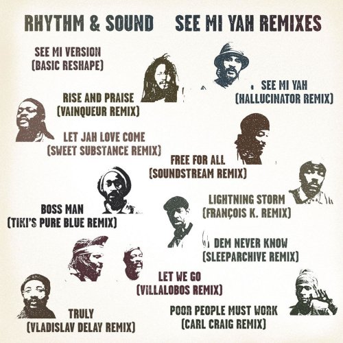 Rhythm & Sound - See Mi Yah Remixes (2006)
