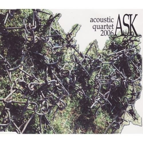 Ask - Acoustic Quartet (2006)