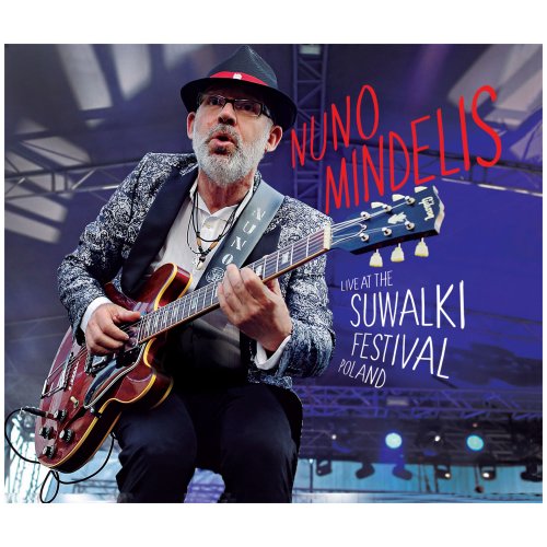 Nuno Mindelis - Live at the Suwalki Festival / Poland (2018) [Hi-Res]
