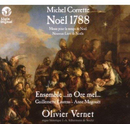 Ensemble ...in Ore mel..., Olivier Vernet - Corrette: Noel 1788 (2007)