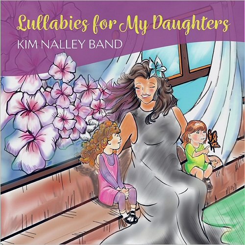 Kim Nalley - Lullabies For My Daughters (2019)