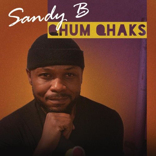 Sandy B - Qhum Qhaks (2020)