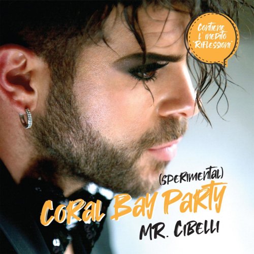 Mr.Cibelli - Coral Bay Party (Speimental) (2020)