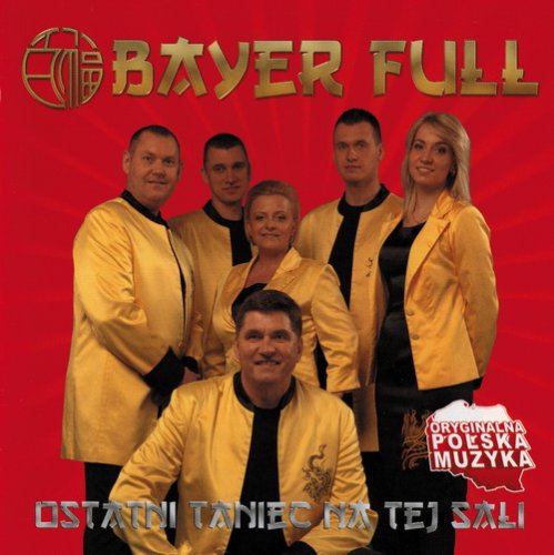 Bayer Full - Ostatni Taniec Na Tej Sali (2013) CD-Rip