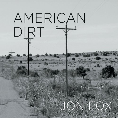 Jon Fox - American Dirt (2020)