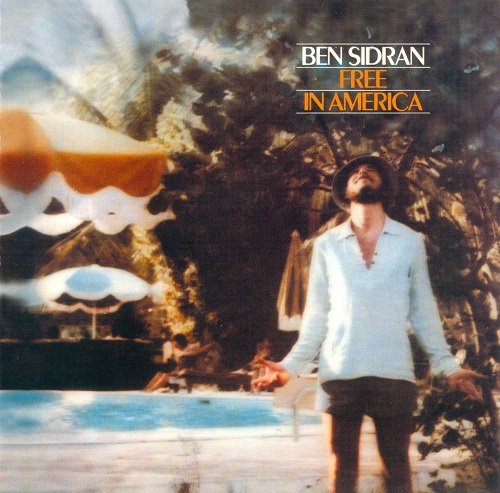 Ben Sidran - Free In America (Reissue) (1976/2017)