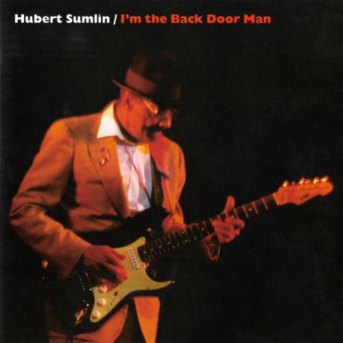 Hubert Sumlin - I'm the Back Door Man (1993/2020)