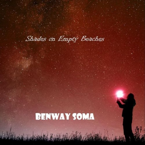 Benway Soma - Shades on Empty Beaches (2020)