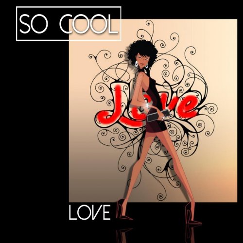 So Cool - Love (2015)