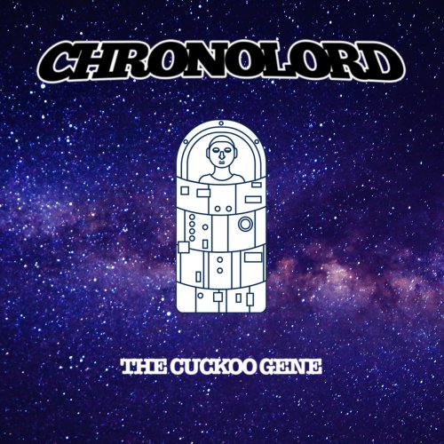 Chronolord - The Cuckoo Gene (2020)