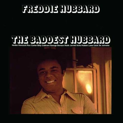 Freddie Hubbard - The Baddest Hubbard (2009) FLAC