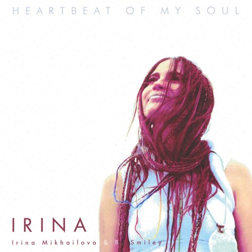 Irina Mikhailova - Heartbeat Of My Soul (2015)