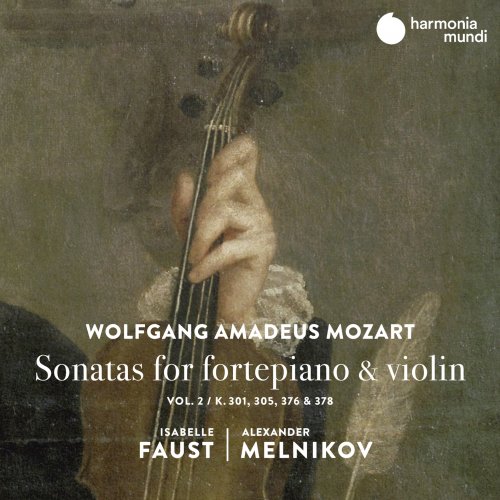 Isabelle Faust and Alexander Melnikov - Mozart: Sonatas for Fortepiano & Violin, Vol. 2 (2020) [Hi-Res]