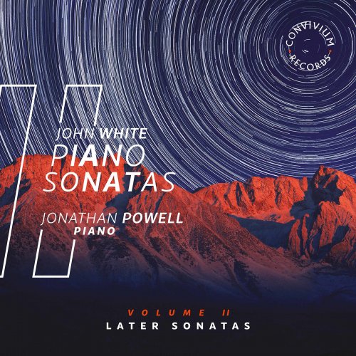 Jonathan Powell - John White: Piano Sonatas, Vol. 2 (2020) [Hi-Res]