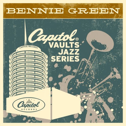 Bennie Green - The Capitol Vaults Jazz Series (2011) flac