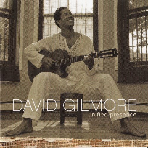 David Gilmore ‎ - Unified Presence (2006) FLAC