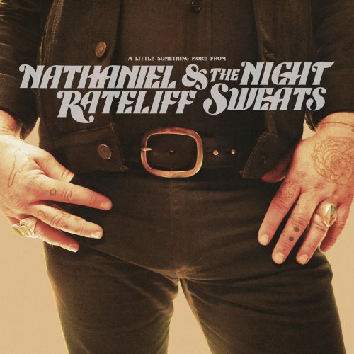 Nathaniel Rateliff & The Night Sweats - A Little Something More From (2017) [Hi-Res]