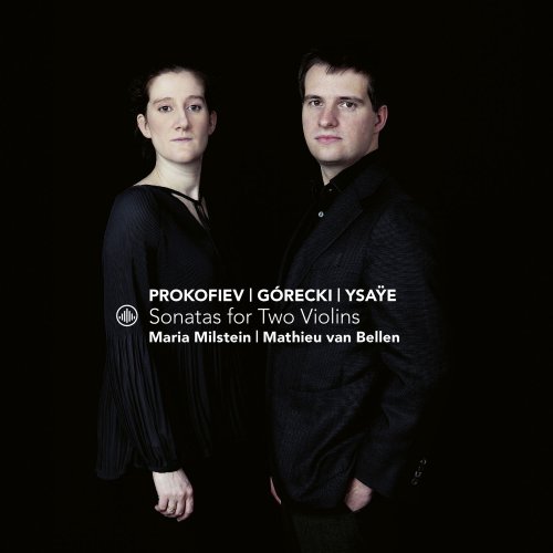 Maria Milstein & Mathieu van Bellen - Sonatas for Two Violins (2020) [Hi-Res]