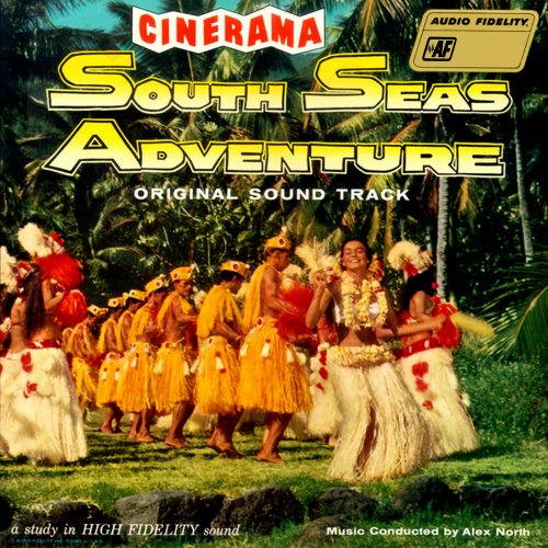 Alex North - South Seas Adventure (1958) [Hi-Res]