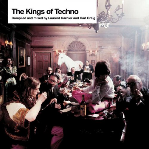 Laurent Garnier & Carl Craig - The Kings Of Techno (mixed & unmixed) (2006)
