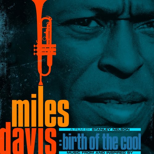 Miles Davis - Music From and Inspired by The Film Birth Of The Cool (Remastered) (2020) [Hi-Res]