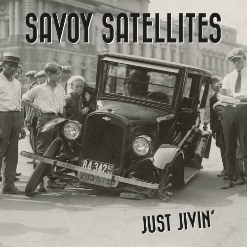 Savoy Satellites - Just Jivin' (2020)