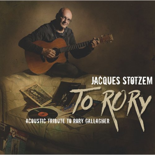 Jacques Stotzem - To Rory (Acoustic Tribute to Rory Gallagher) (2015)