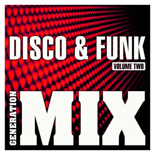 Generation Mix - Disco & Funk Mix 2  Non Stop Medley Party (2009)