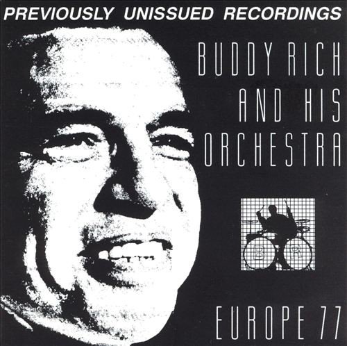 Buddy Rich And His Orchestra - Europe '77