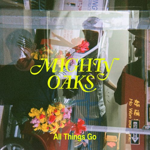 Mighty Oaks - All Things Go (2020) [Hi-Res]
