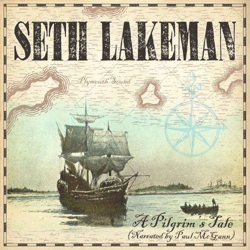 Seth Lakeman - A Pilgrim's Tale (Narrated by Paul McGann) (2020) [Hi-Res]