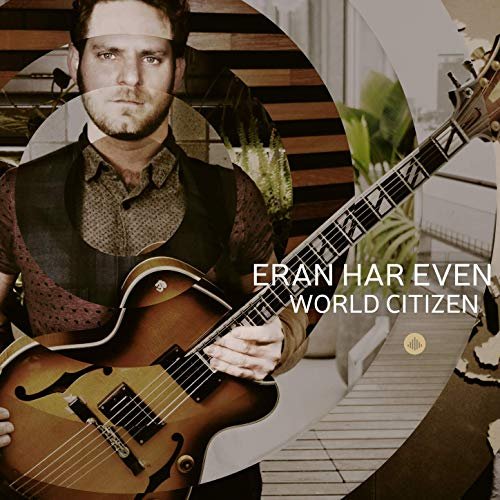 Eran Har Even - World Citizen (2020)