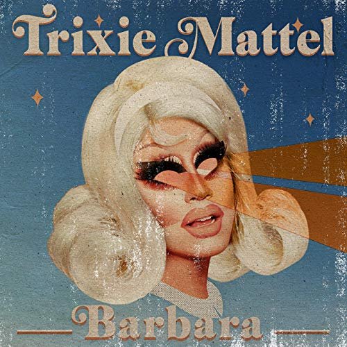 Trixie Mattel - Barbara (2020) Hi Res
