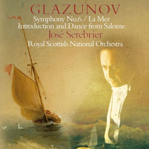 José Serebrier - Glazunov : Symphony No.6, La Mer & Incidental Music to Salomé (2008/2020)