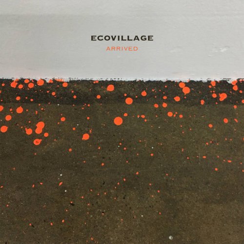 Ecovillage - Arrived (2020)